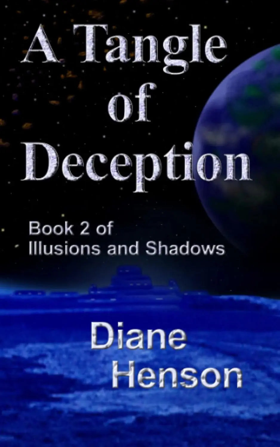 A Tangle of Deception (Book 2 of Illusions and Shadows) By Author Diane Henson