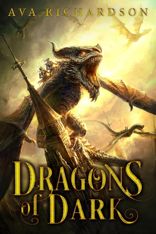 Dragons of Dark (Upon Dragon's Breath Trilogy Book 3) By Author Ava Richardson