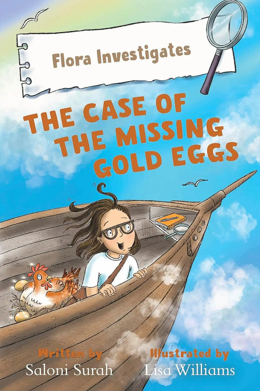 Flora Investigates: The Case of the Missing Gold Eggs By Author Saloni Surah