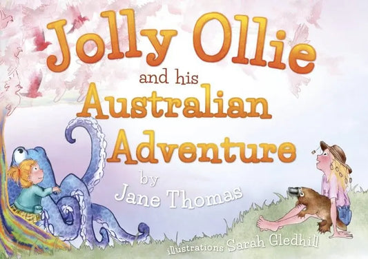 Jolly Ollie and his Australian Adventure: 2 By Author Jane Thomas